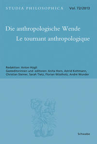 Die anthropologische Wende - Le tournant anthropologique