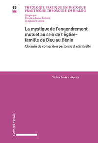 La mystique de l’engendrement mutuel au sein de l’Église-famille de Dieu au Bénin