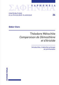 Théodore Métochite, «Comparaison de Démosthène et d’Aristide»