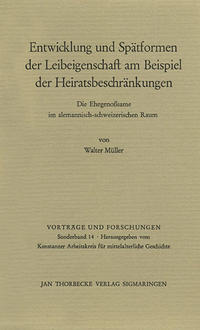 Entwicklung und Spätformen der Leibeigenschaft am Beispiel der Heiratsbeschränkungen