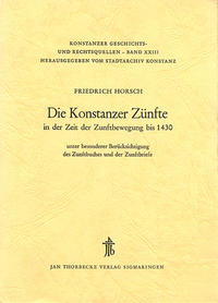 Die Konstanzer Zünfte in der Zeit der Zunftbewegung bis 1430