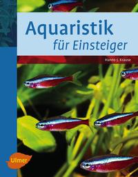 Aquaristik für Einsteiger