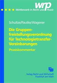 Die Gruppenfreistellungsverordnung für Technologietransfer-Vereinbarungen