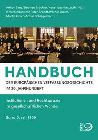 Handbuch der Europäischen Verfassungsgeschichte im 20. Jahrhundert 5 - seit 1989