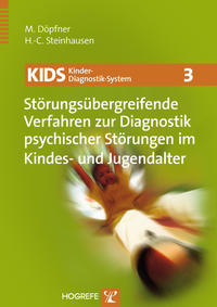 KIDS 3 – Störungsübergreifende Verfahren zur Diagnostik psychischer Störungen im Kindes- und Jugendalter