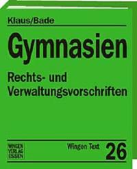 Gymnasien. Rechts- und Verwaltungsvorschriften Niedersachsen