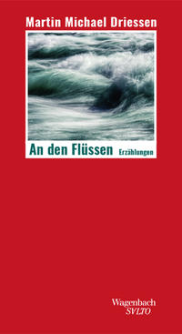 An den Flüssen