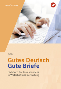 Gutes Deutsch - Gute Briefe