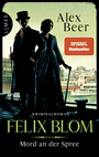 Cover: Alex Beer Felix Blom - Mord an der Spree