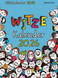 Witzekalender 2026. Der beliebte Abreißkalender - Jetzt 30% lustiger!