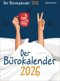 My home is my office. Der Bürokalender 2026