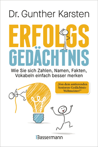 Cover-Abbildung für Erfolgs-Gedächtnis. Wie Sie sich Zahlen, Namen, Fakten, Vokabeln einfach besser merken (99999---978-3-8094-5204-1)