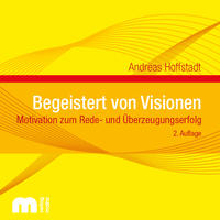 Begeistert von Visionen
