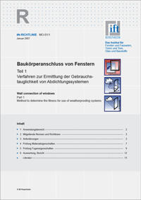 ift-Richtlinie MO-01/1 - Baukörperanschluss von Fenstern. Teil 1: Verfahren zur Ermittlung der Gebrauchstauglichkeit von Abdichtungssystemen