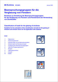 ift-Richtlinie VE-06/01 - Beanspruchungsgruppen für die Verglasung von Fenstern. Richtlinie zur Ermittlung der Beanspruchungsgruppen für die Verglasung von Fenstern und Fenstertüren bei Verwendung von Dichtstoffen