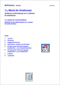 ift-Richtlinie WA-04/1 - Uw-Werte für Holzfenster. Verfahren zur Ermittlung von Uw-Werten für Holzfenster