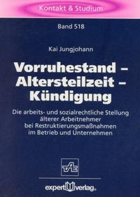 Vorruhestand – Altersteilzeit – Kündigung