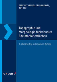 Topographie und Morphologie funktionaler Edelstahloberflächen