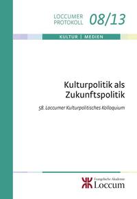 Kulturpolitik als Zukunftspolitik