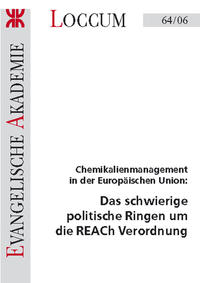 Das schwierige politische Ringen um die REACh Verordnung