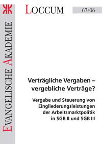 Verträgliche Vergaben - vergebliche Verträge?