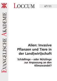 Alien: Invasive Pflanzen und Tiere in der Land(wirt)schaft