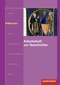 Arbeitshefte zur Geschichte / Arbeitsheft zur Geschichte