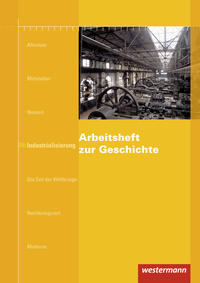 Arbeitshefte zur Geschichte / Arbeitsheft zur Geschichte