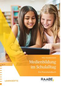 Medienbildung im Schulalltag