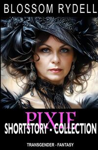 Pixie - Shortstory Collection