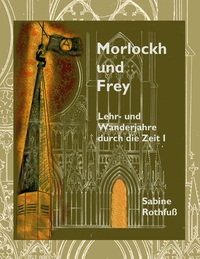 Cover-Abbildung für Morlockh und Frey (Softcover/Paperback) (99999---978-3-8192-0736-5)