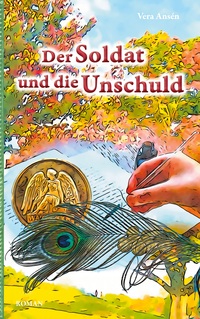 Cover-Abbildung für Der Soldat und die Unschuld (Softcover/Paperback) (99999---978-3-8192-2770-7)