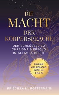 Cover-Abbildung für Die Macht der Körpersprache (Softcover/Paperback) (99999---978-3-8192-3993-9)