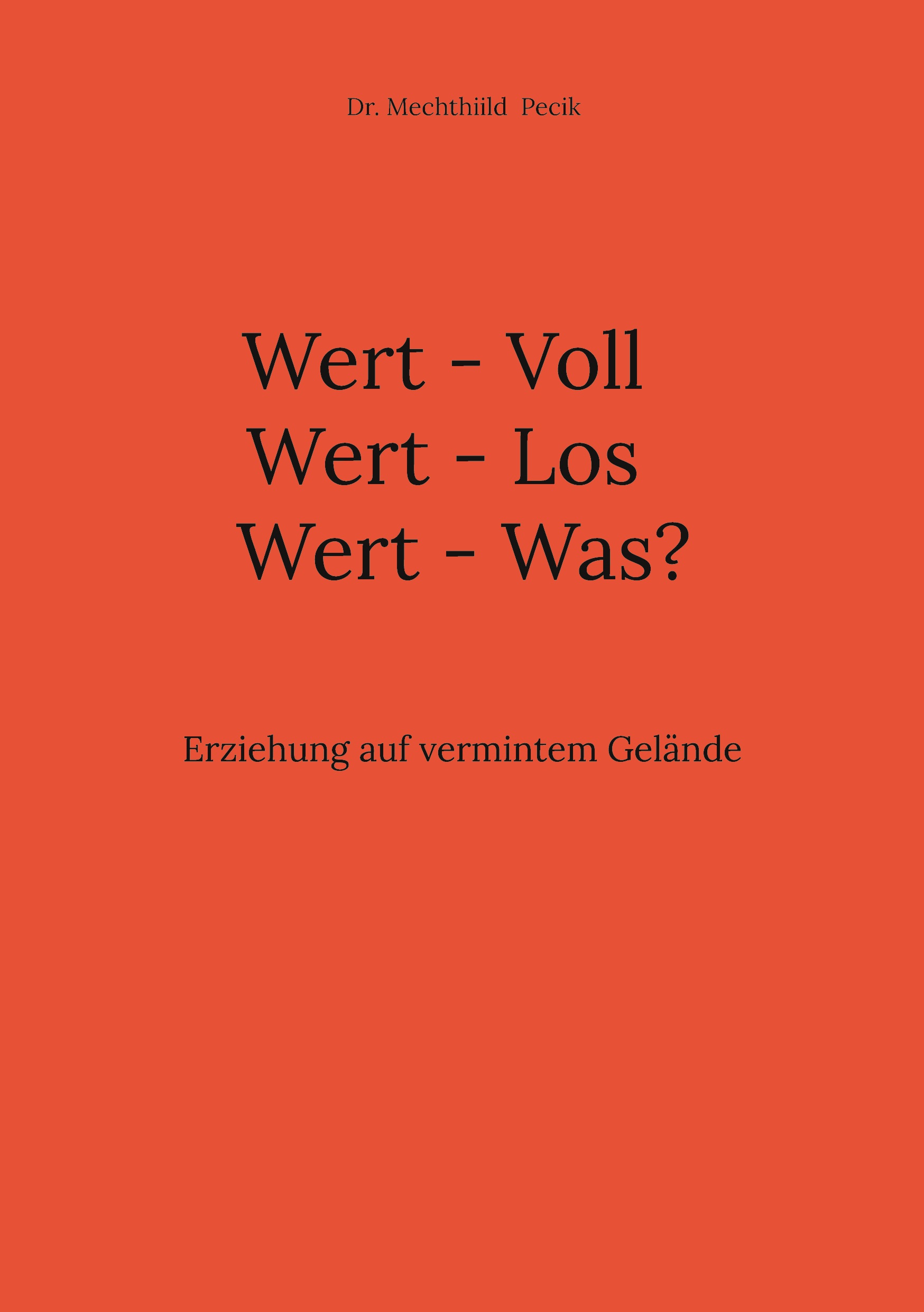 Cover-Abbildung für Wert - Voll Wert - Los Wert - Was? (Softcover/Paperback) (99999---978-3-8192-4896-2)