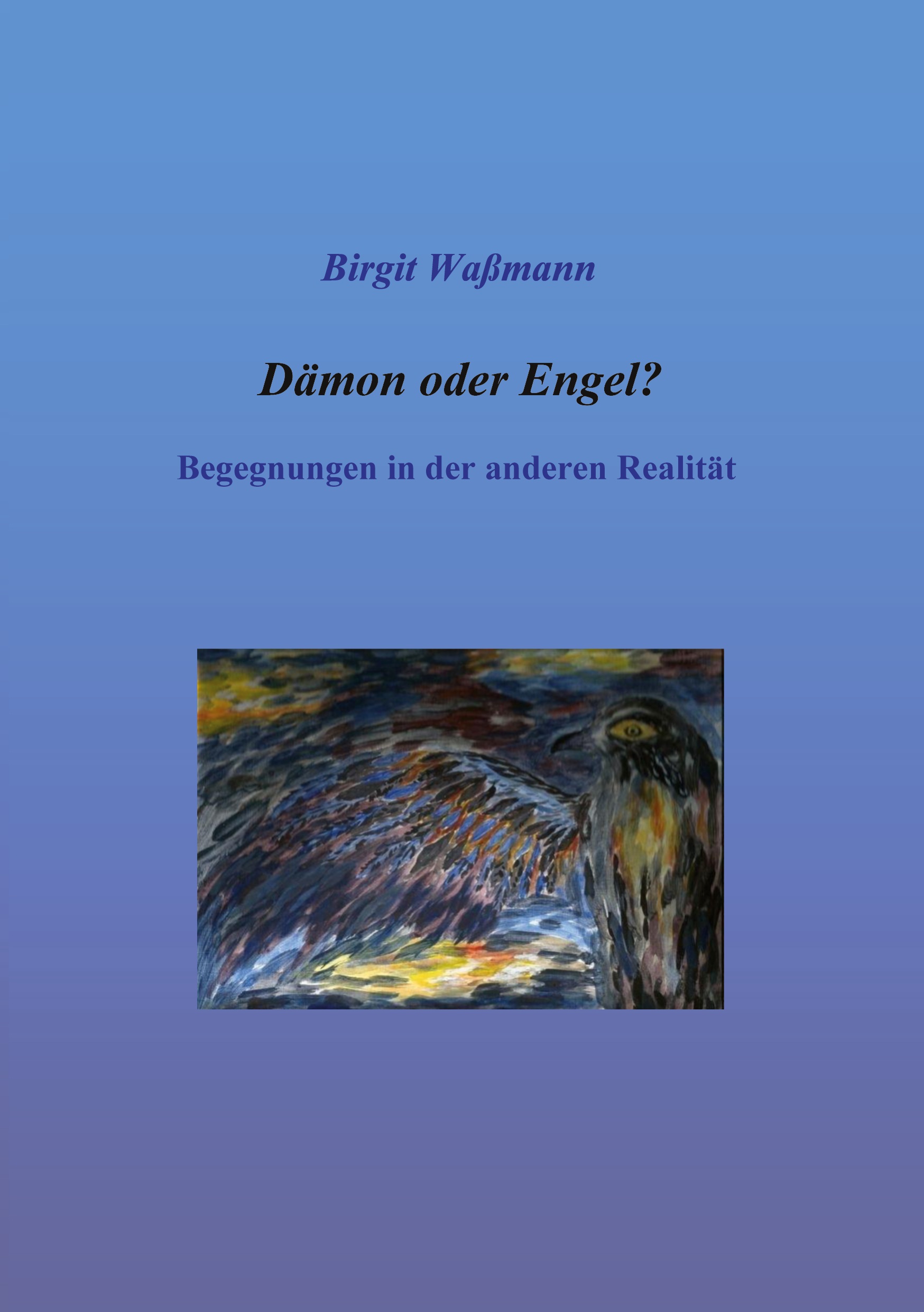 Cover-Abbildung für Dämon oder Engel? (Softcover/Paperback) (99999---978-3-8192-5015-6)