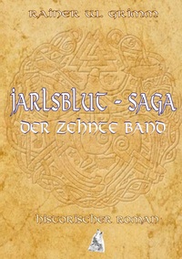 Cover-Abbildung für Jarlsblut-Saga Der zehnte Band (Softcover/Paperback) (99999---978-3-8192-6529-7)