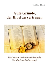 Cover-Abbildung für Gute Gründe, der Bibel zu vertrauen (Softcover/Paperback) (99999---978-3-8192-6676-8)