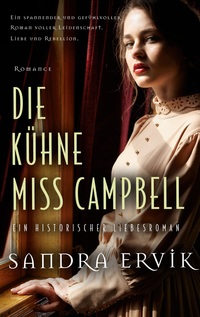 Cover-Abbildung für Die kühne Miss Campbell (Softcover/Paperback) (99999---978-3-8192-6725-3)