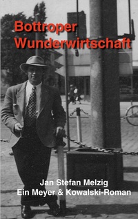 Cover-Abbildung für Bottroper Wunderwirtschaft (Softcover/Paperback) (99999---978-3-8192-8206-5)