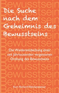 Cover-Abbildung für Die Suche nach dem Geheimnis des Bewusstseins (Softcover/Paperback) (99999---978-3-8192-8281-2)