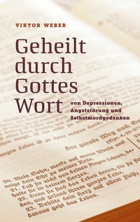Cover-Abbildung für Geheilt durch Gottes Wort (Softcover/Paperback) (99999---978-3-8192-8315-4)