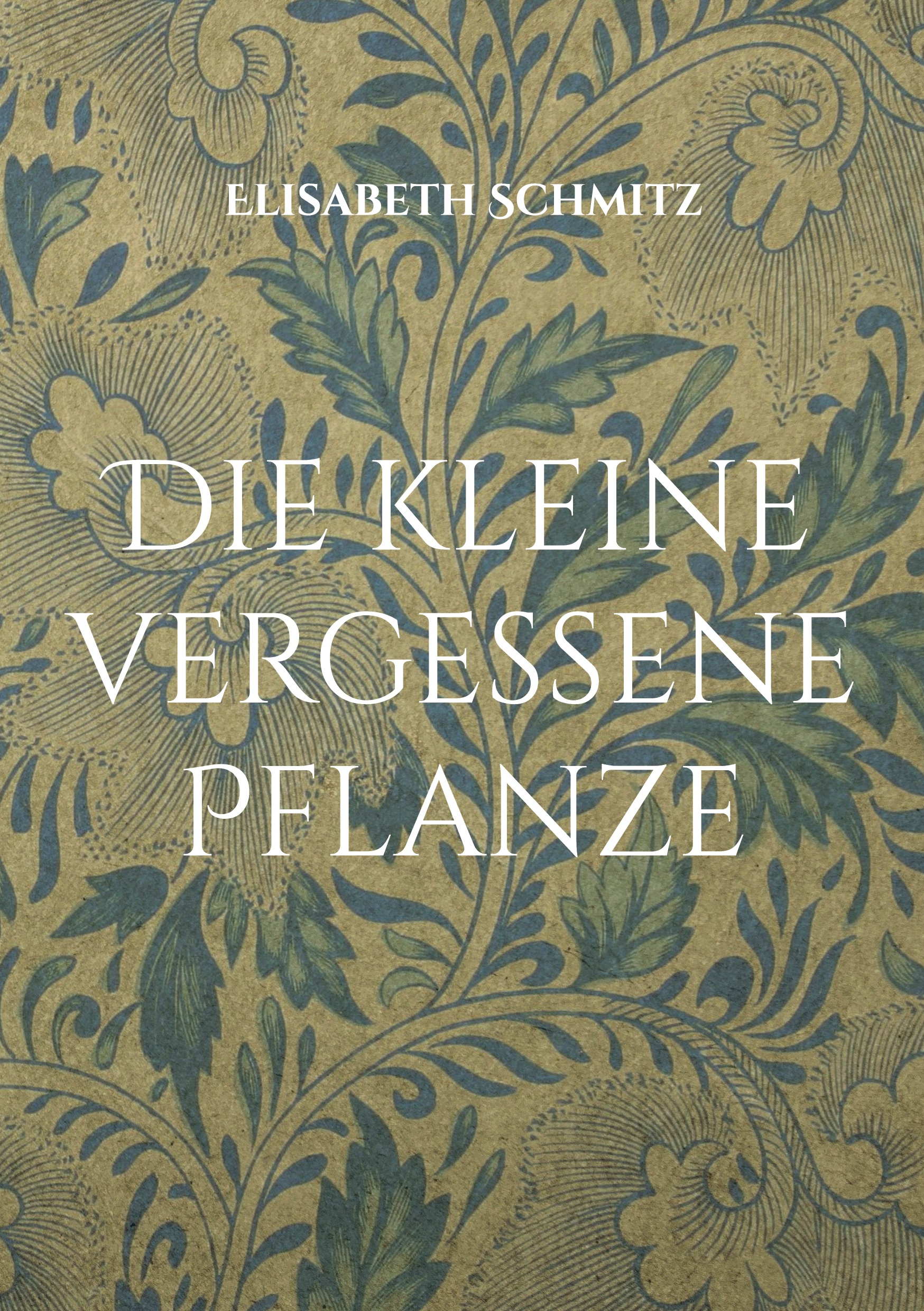 Cover-Abbildung für Die kleine vergessene Pflanze (Softcover/Paperback) (99999---978-3-8192-9475-4)