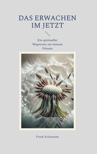 Cover-Abbildung für Das Erwachen im Jetzt (Hardcover) (99999---978-3-8192-9490-7)