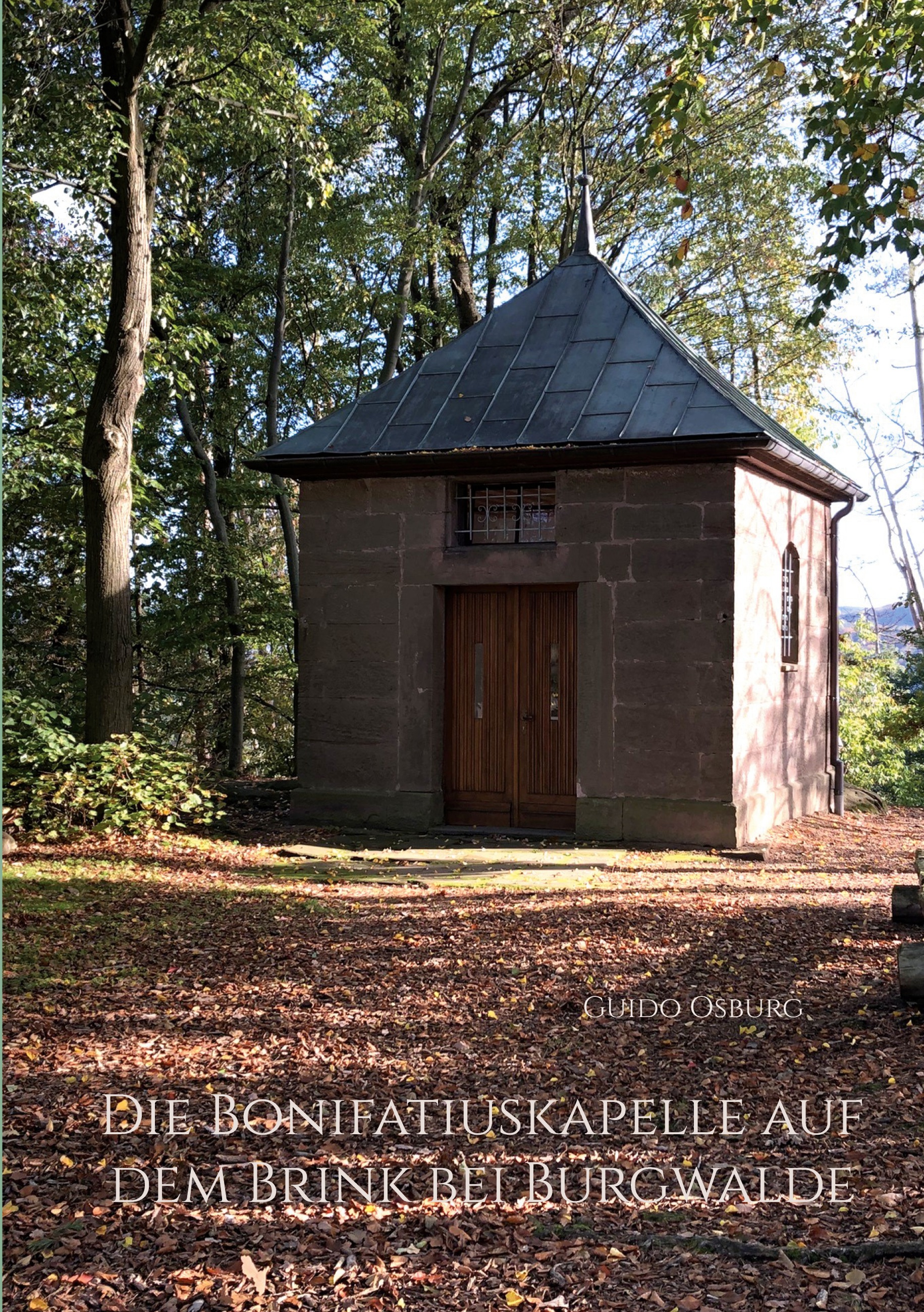 Cover-Abbildung für Die Bonifatiuskapelle auf dem Brink bei Burgwalde (Softcover/Paperback) (99999---978-3-8192-9504-1)