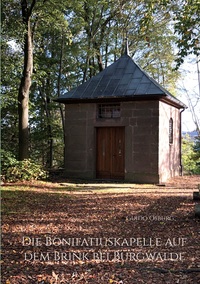 Cover-Abbildung für Die Bonifatiuskapelle auf dem Brink bei Burgwalde (Softcover/Paperback) (99999---978-3-8192-9504-1)