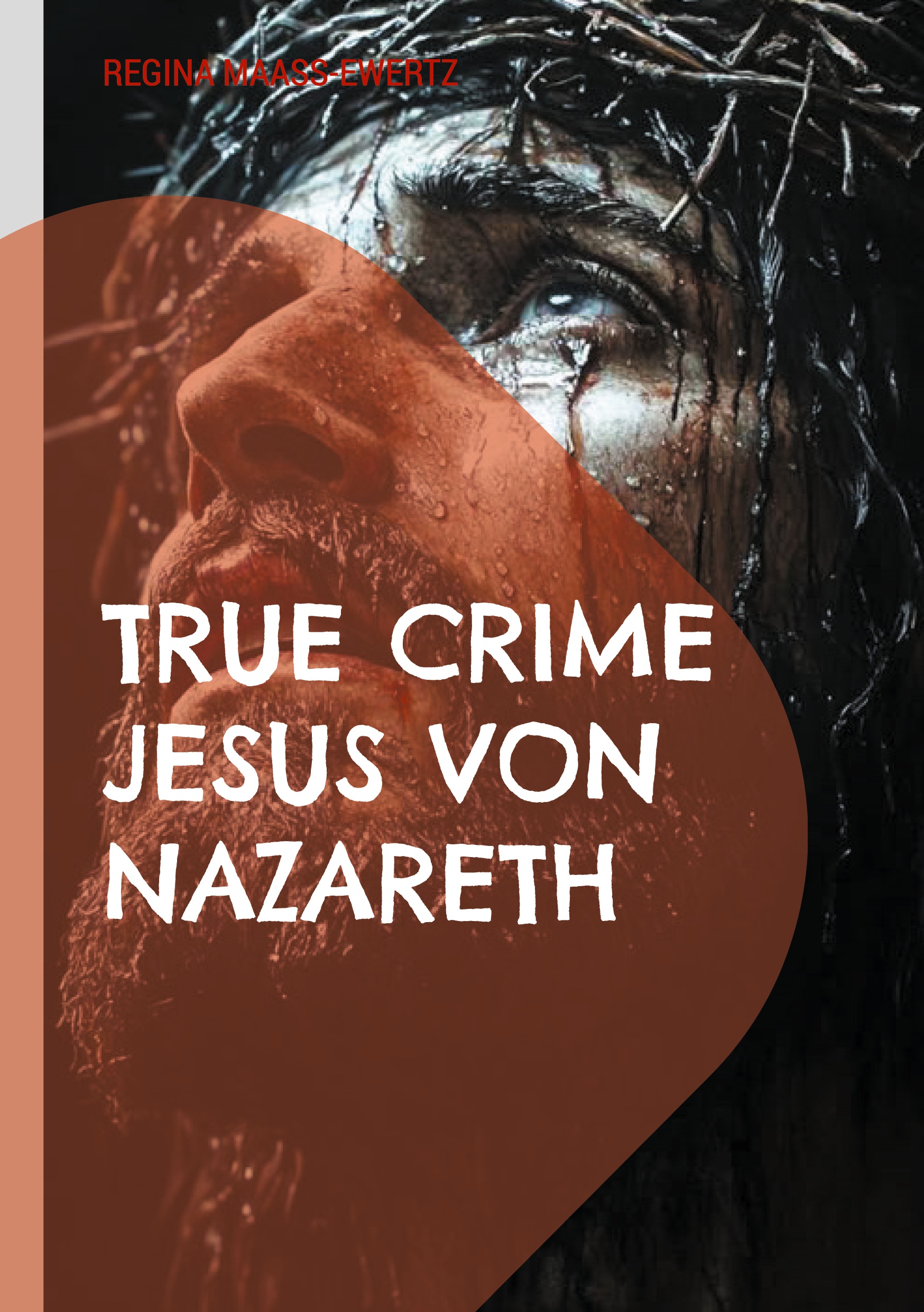 Cover-Abbildung für True Crime Jesus von Nazareth (Softcover/Paperback) (99999---978-3-8192-9789-2)