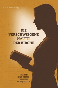 Cover-Abbildung für Die verschwiegene Hälfte der Kirche (Softcover/Paperback) (99999---978-3-8194-1004-8)