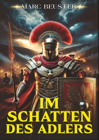 Cover-Abbildung für Im Schatten des Adlers (Softcover/Paperback) (99999---978-3-8194-1670-5)