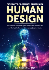Cover-Abbildung für Die Kraft der offenen Zentren im Human Design (Softcover/Paperback) (99999---978-3-8194-1847-1)
