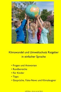 Cover-Abbildung für Klimawandel und Umweltschutz Ratgeber in einfacher Sprache (Hardcover) (99999---978-3-8197-2476-3)